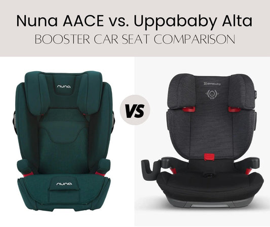 Which Booster Car Seat Is Better? Nuna AACE vs UPPAbaby ALTA - ANB BABY