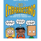 So Embarrassing: Awkward Moments and How to Get Through Them Paperback - ANB Baby
