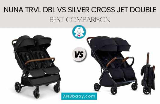 Nuna TRVL Dubl vs Silver Cross Jet Double: Best Comparison