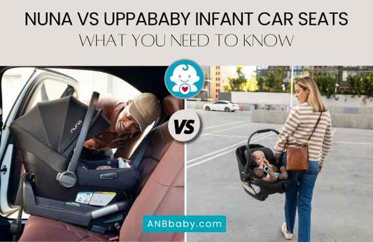 Nuna vs UPPAbaby Infant Car Seats: What You Need to Know