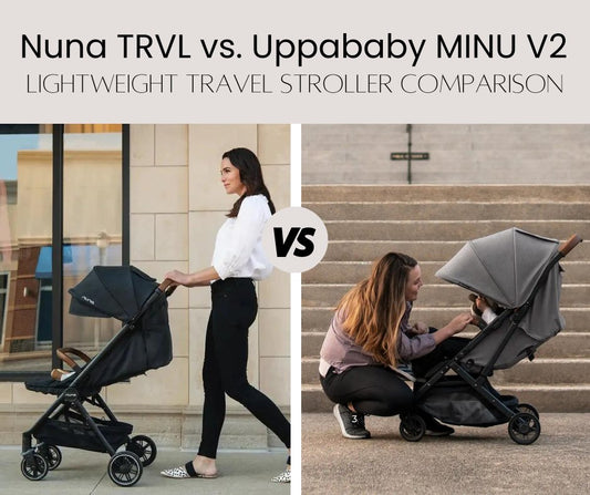Nuna TRVL vs UPPAbaby MINU V2 Strollers: Which Is Best? - ANB Baby