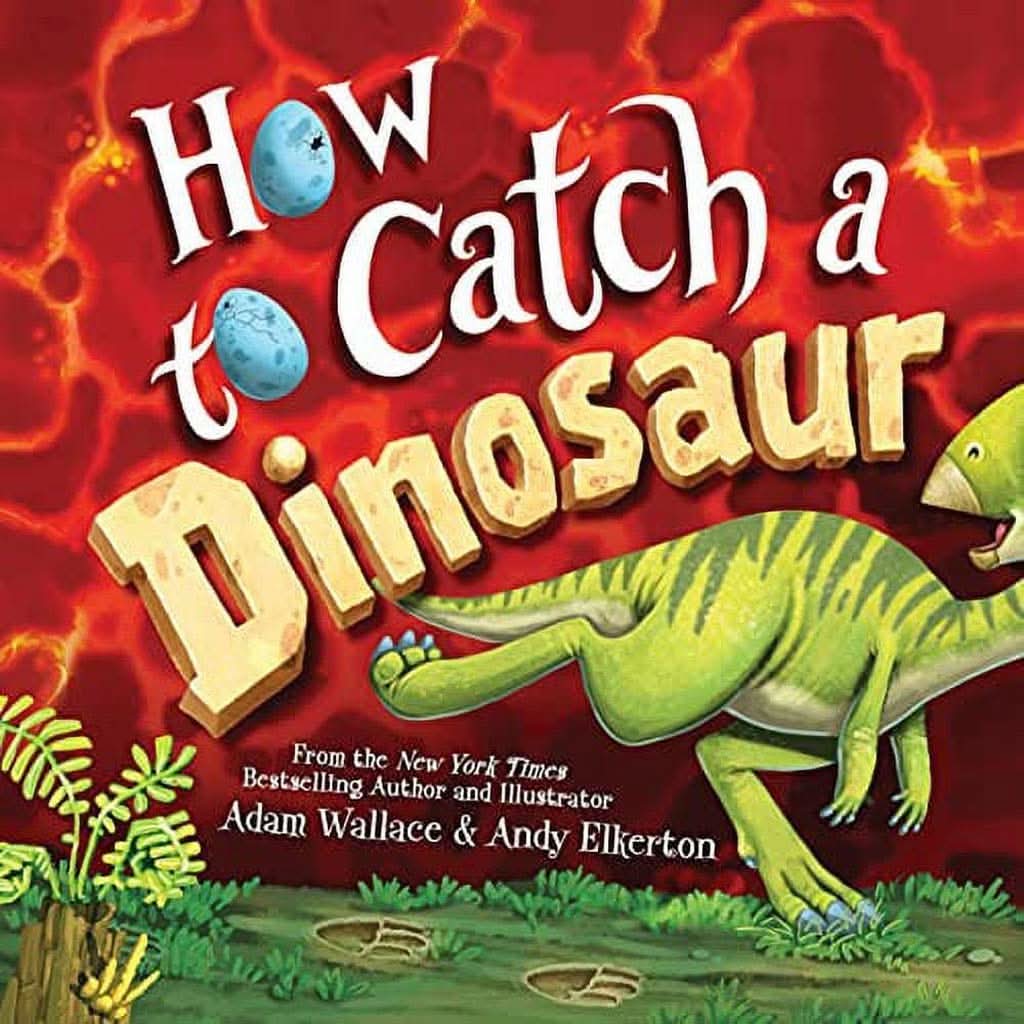 How to Catch a Dinosaur By Adam Wallace, Hardcover-Learning & S.T.E.M-Sourcebooks-ANB Baby Store