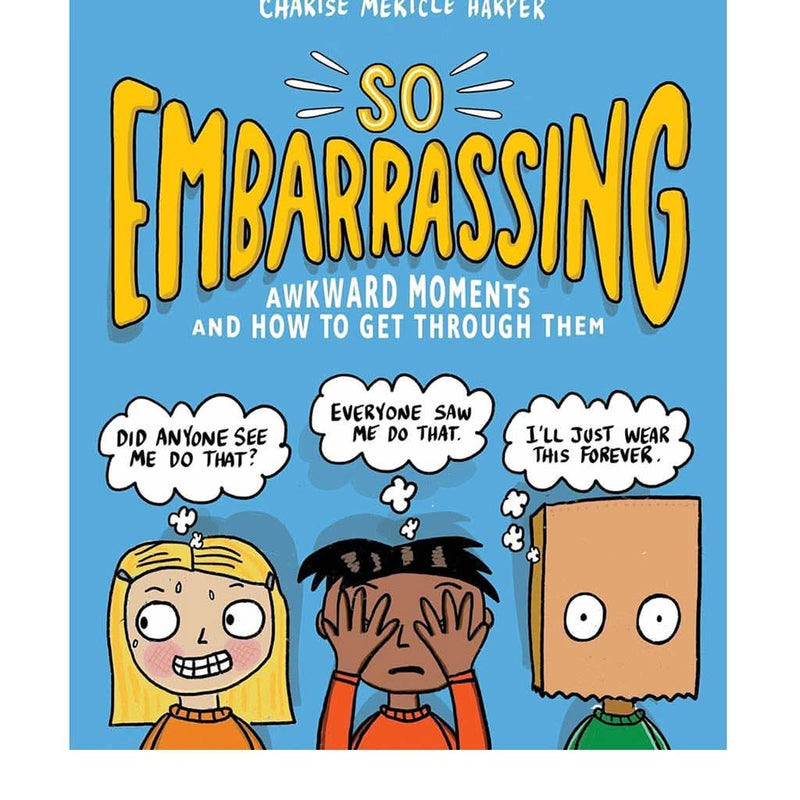 So Embarrassing: Awkward Moments and How to Get Through Them Paperback - ANB Baby