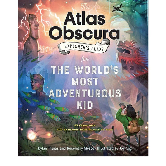 The Atlas Obscura Explorer’s Guide for the World’s Most Adventurous Kid, Hardcover - ANB Baby