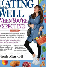 What to Expect: Eating Well When You're Expecting, 2nd Edition Paperback, ANB BABY