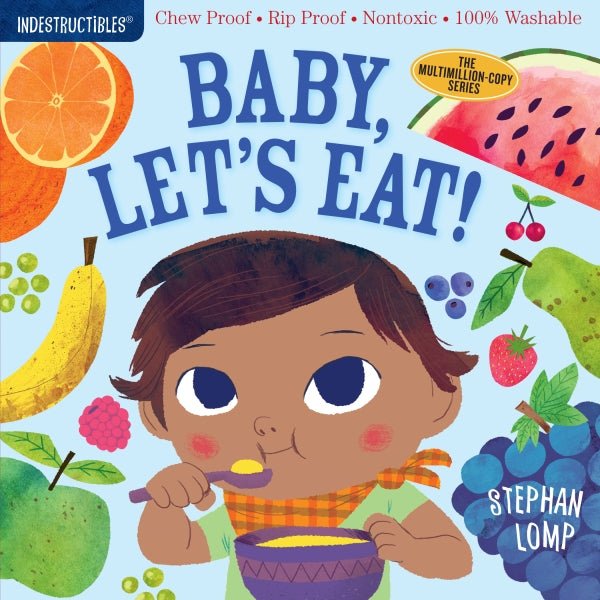 Indestructibles: Baby, Let's Eat, Paperback - ANB Baby -97815235020731+ years
