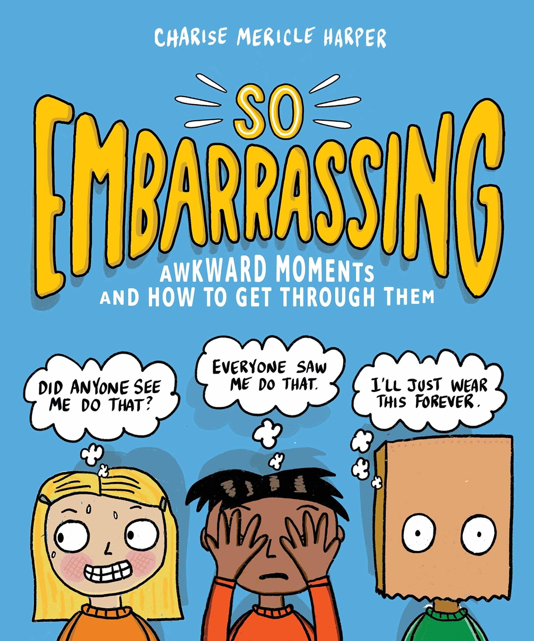 So Embarrassing: Awkward Moments and How to Get Through Them Paperback - ANB Baby -Books