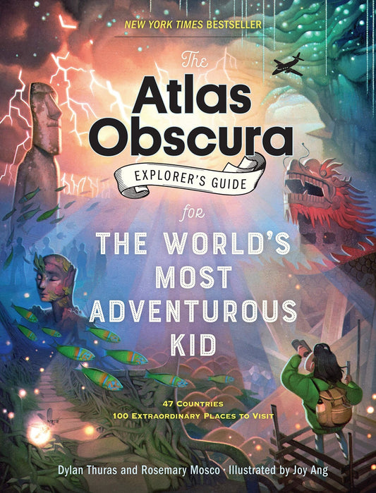 The Atlas Obscura Explorer’s Guide for the World’s Most Adventurous Kid, Hardcover, -- ANB Baby